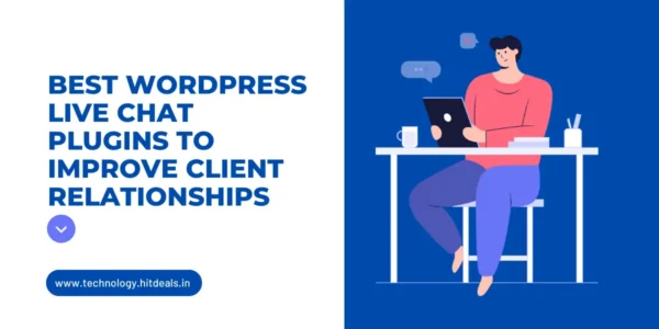 Best WordPress Live Chat Plugins to Improve Client Relationships (2023)
