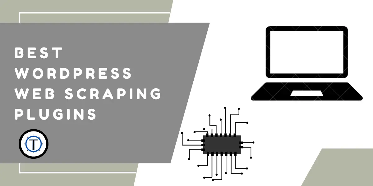 Best WordPress Web Scraping Plugins 2023