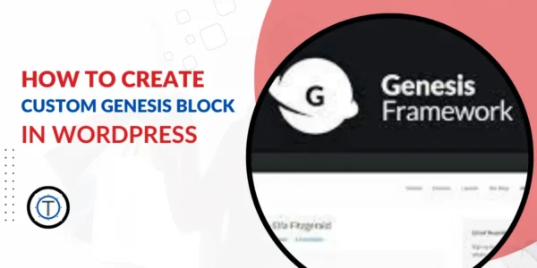 How to Create a Custom Genesis Block in WordPress